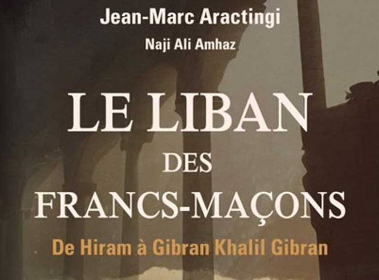 Le Liban des Francs-maçons de Hiram à Gibran Khalil Gibran
