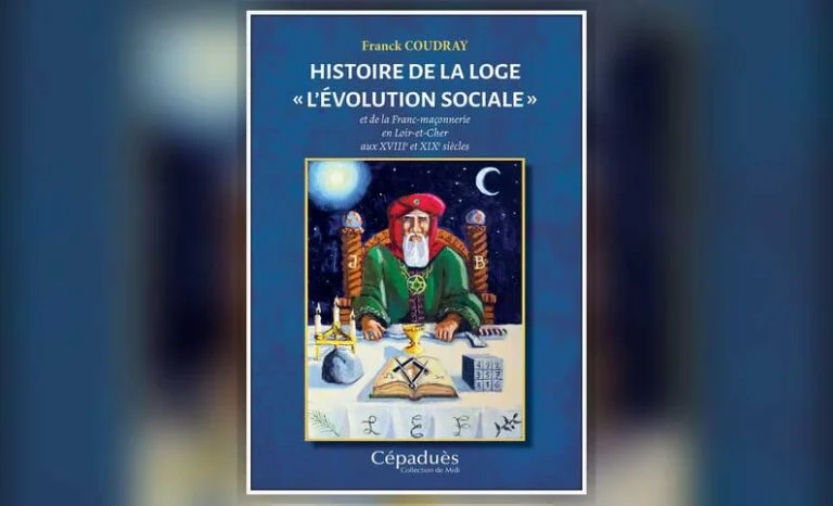 La loge «&nbsp;L’Évolution Sociale&nbsp;» racontée comme une aventure initiatique