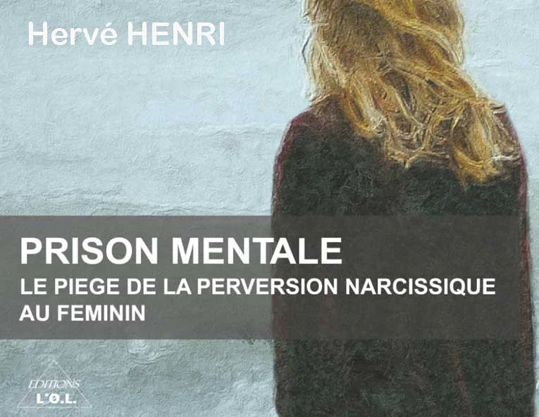 Prison mentale ou la géographie secrète de l’emprise