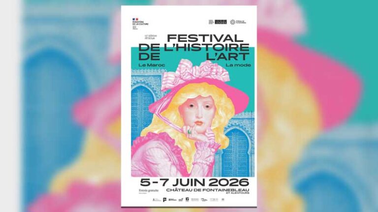 05-07/06/26 : Fontainebleau, « Le Maroc et la mode », l’affiche du Festival de l’histoire de l’art se dévoile