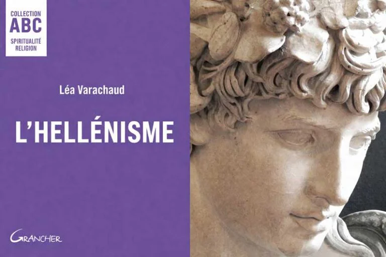 L’Hellénisme ou le retour brûlant du sacré