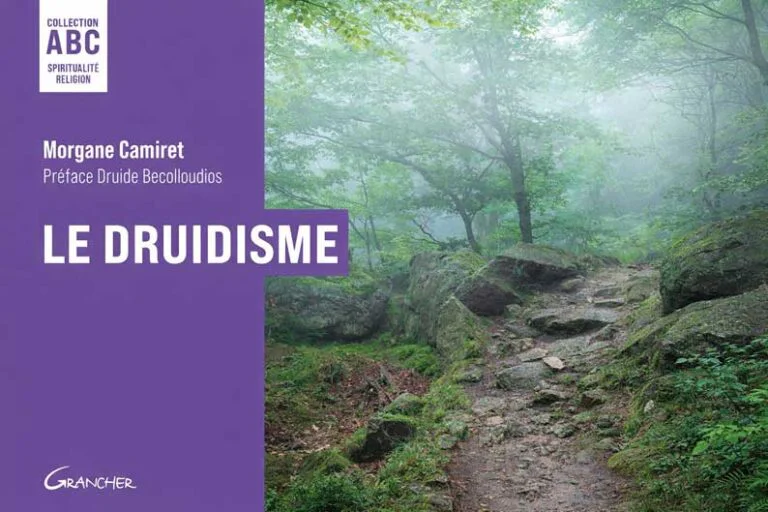 Le Druidisme, ou la sagesse retrouvée des clairières