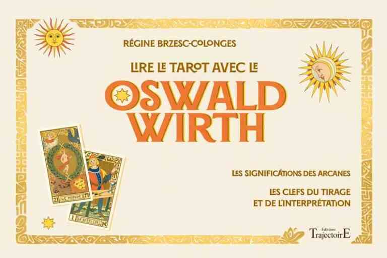 Régine Brzesc-Colonges ou la grammaire intérieure du tarot d’Oswald Wirth