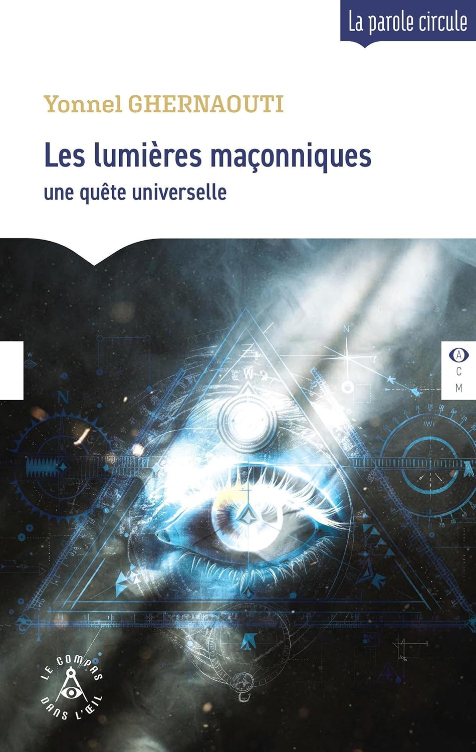 Les Lumières maçonniques, une quête universelle