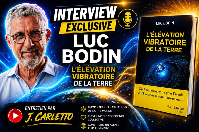 L’interview de Jacques Carletto&nbsp;: «&nbsp;L&rsquo;élévation vibratoire de la terre&nbsp;»