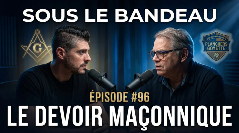 Le devoir maçonnique avec Cédric D. | Sous le Bandeau | Épisode #96