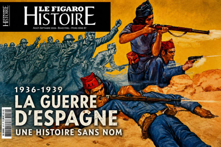 « Le Figaro Histoire » – La guerre d’Espagne&nbsp;: l’Histoire contre les mythes…