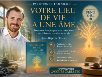 L’interview de Jacques Carletto : « Votre lieu de vie a une âme&nbsp;»