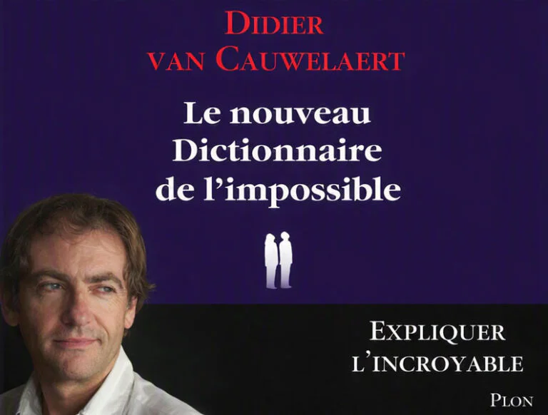 Et si l’impossible n’existait pas&nbsp;? Didier van Cauwelaert, l’équerre et les mystères du réel