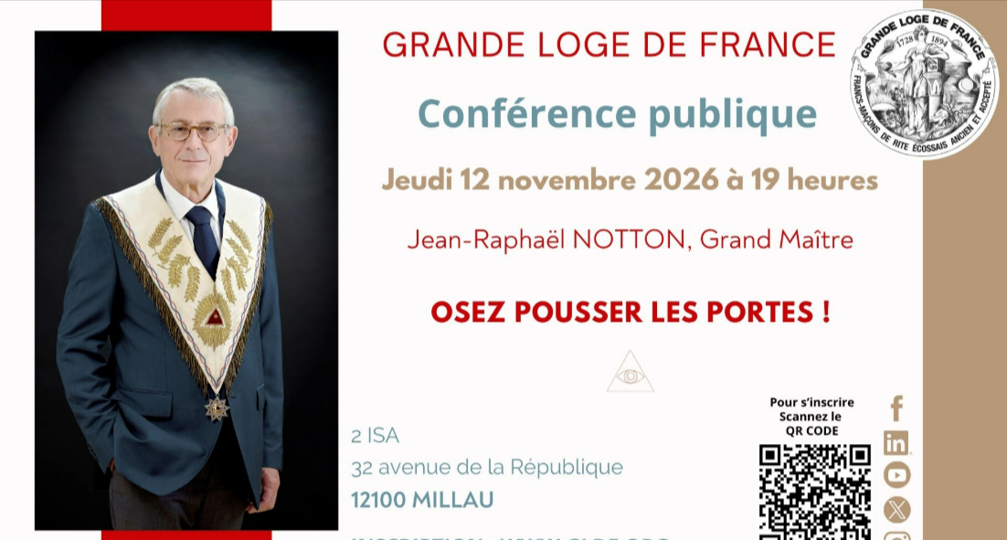 Conférence publique du Très Respectable Grand Maître Jean Raphaël NOTTON le 02 11 2026 Millau Grande loge de France 09 2