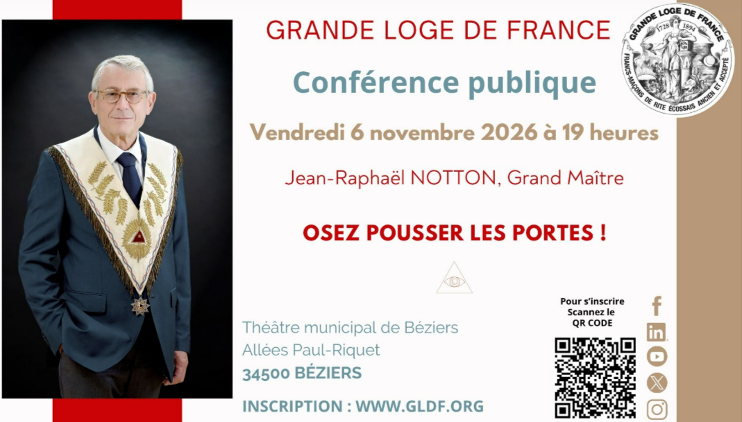 Conférence publique du Très Respectable Grand Maître Jean Raphaël NOTTON le 06 11 2026 Béziers Grande loge de France 09 