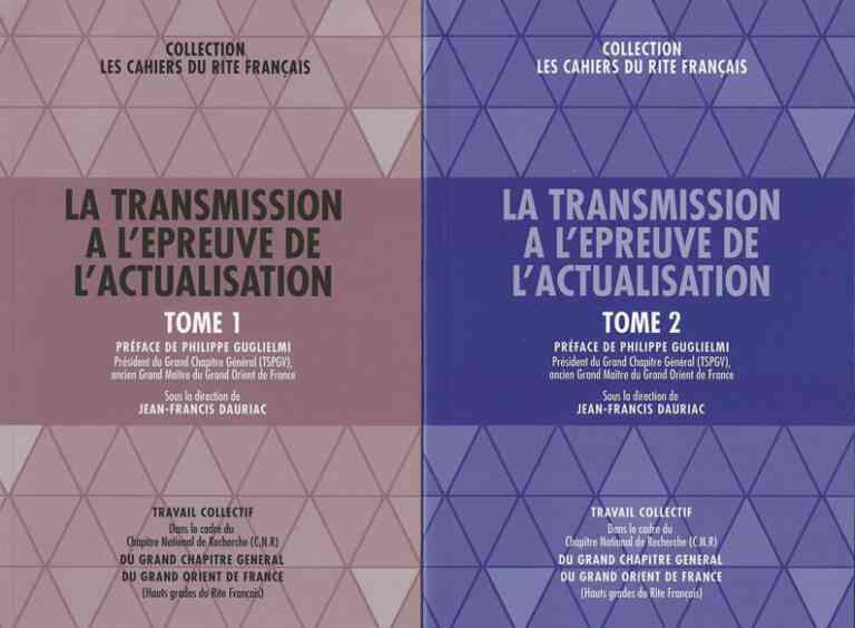 « La Transmission à l’épreuve de l’actualisation » – Jean-Francis Dauriac, quand le Rite Français interroge l’héritage pour mieux le transmettre