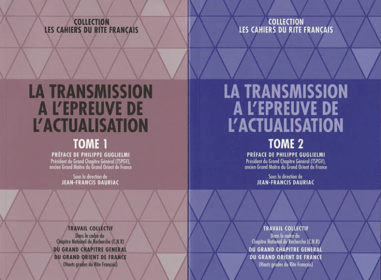 « La Transmission à l’épreuve de l’actualisation » – Jean-Francis Dauriac, quand le Rite Français interroge l’héritage pour mieux le transmettre