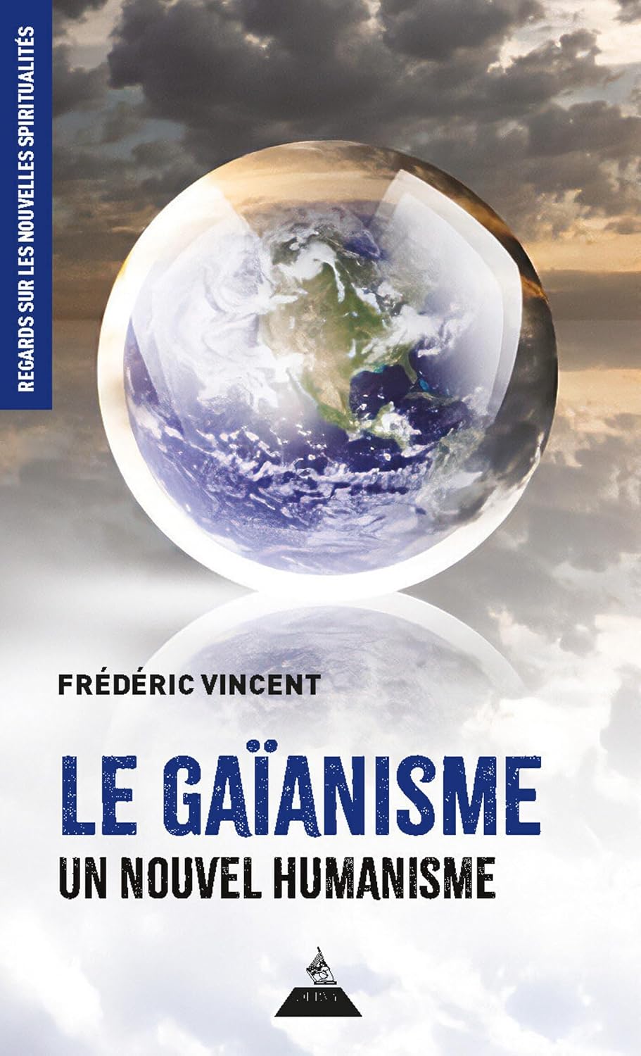 Le Gaïanisme – Un nouvel humanisme