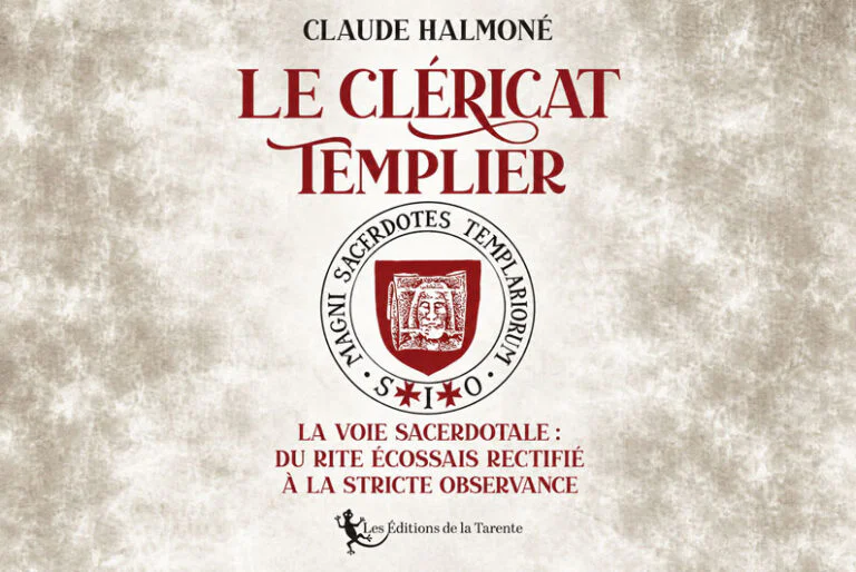 « Le Cléricat Templier » – De la chute à l’Unité consciente, la voie selon Claude Halmoné