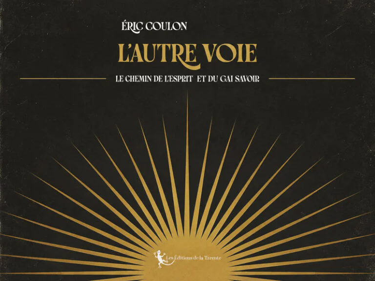 « L’Autre Voie » d’Éric Coulon – Quand savoir devient une manière d’être