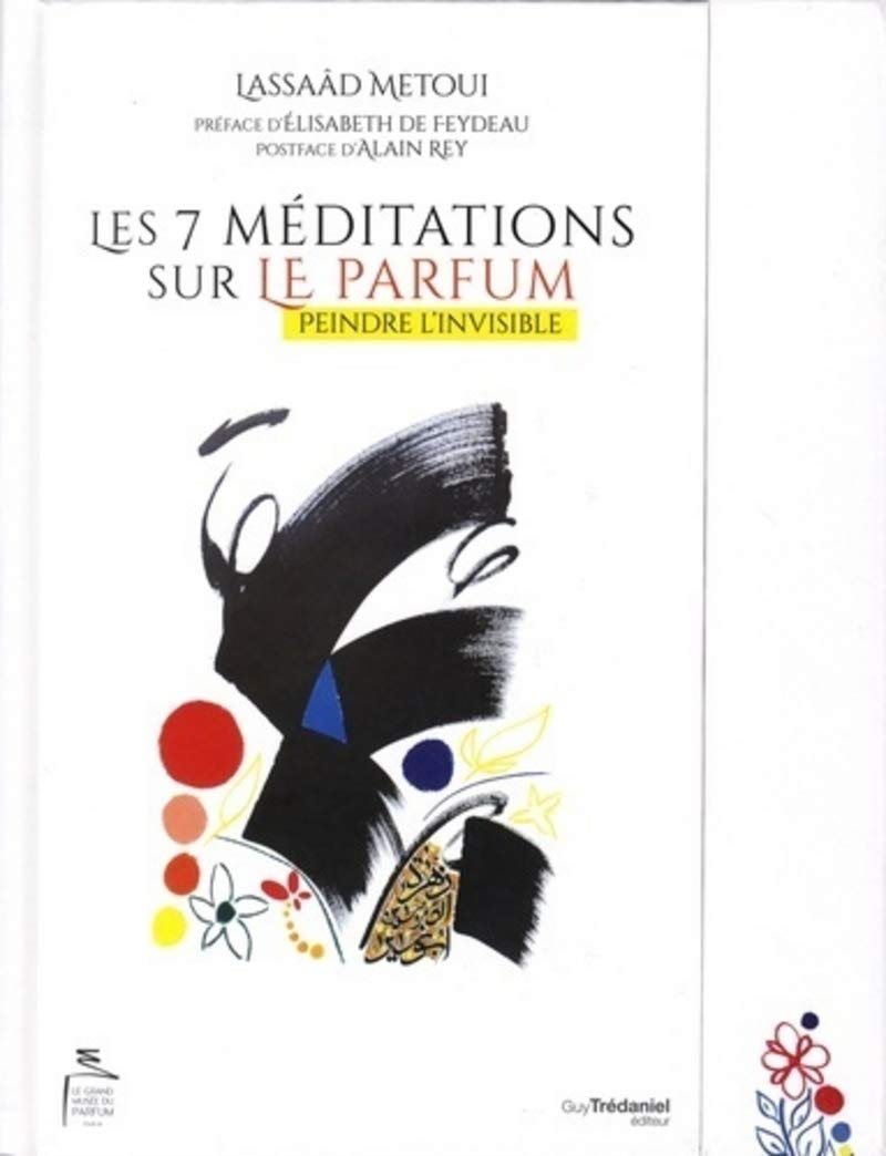 Couverture du livre 7 méditations sur le parfum – Peindre l’invisible