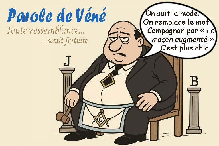 Le mot du lundi du Vénérable Maître : « Le terme Compagnon va être remplacé du langage maçonnique »