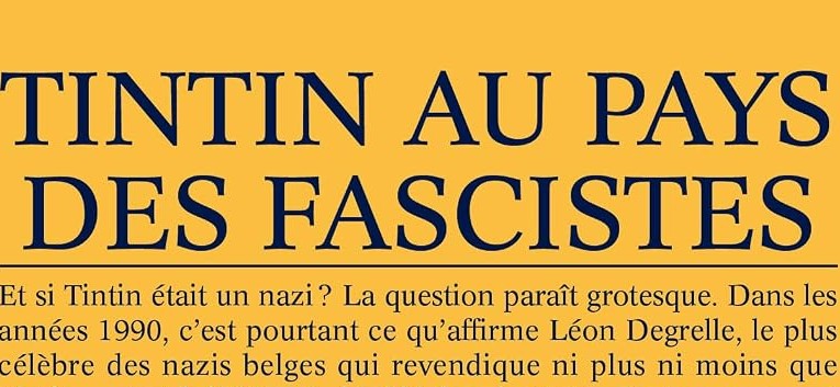 «&nbsp;Tintin au pays des fascistes&nbsp;» de Sébastien Bourdon – La ligne claire à l’épreuve des zones d’ombre