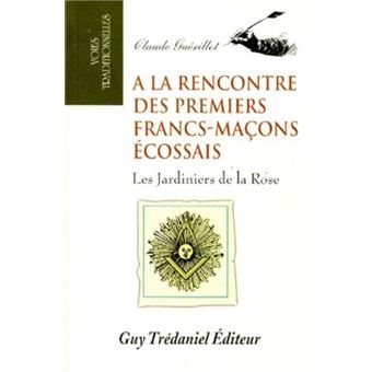 Couverture du livre À la rencontre des premiers francs-maçons écossais