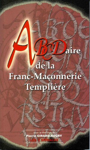 Couverture du livre ABCdaire de la franc-maçonnerie templière