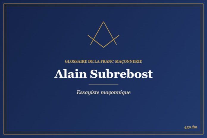 Alain Subrebost (Auteur) – Glossaire de la franc-maçonnerie 450.fm