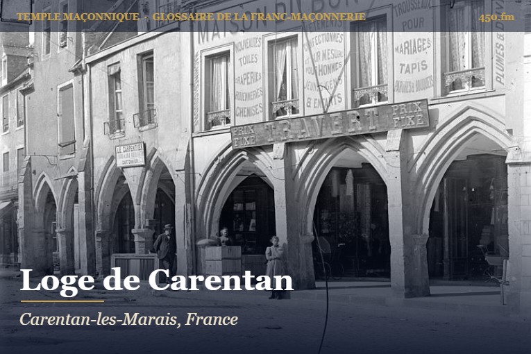 Ancienne loge maçonnique de Carentan – temple maçonnique – Glossaire de la franc-maçonnerie 450.fm