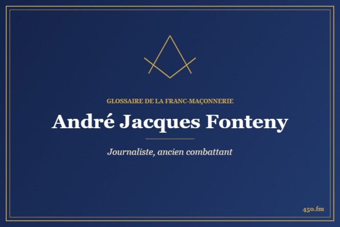 André Jacques Fonteny (Personnalité) – Glossaire de la franc-maçonnerie 450.fm