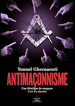 Couverture du livre Antimaçonnisme&nbsp;: une fabrique du soupçon, l’art d’y répondre