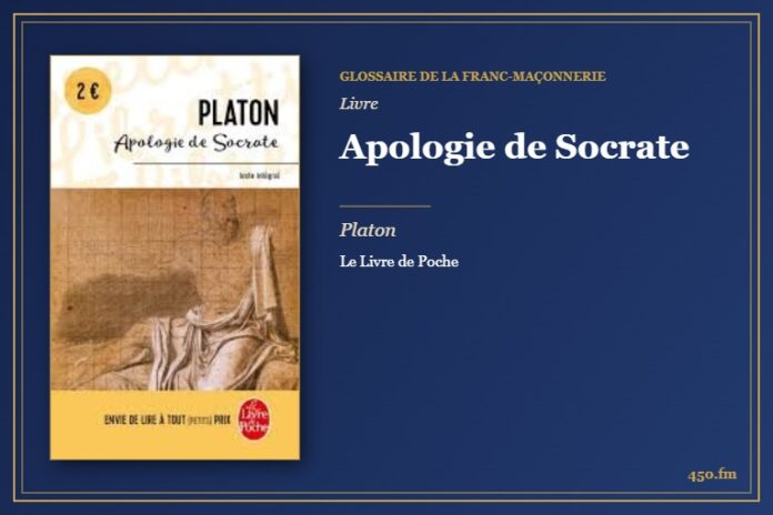 Apologie de Socrate (Livre) – Glossaire de la franc-maçonnerie 450.fm