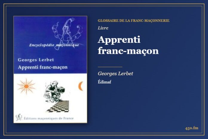 Apprenti franc-maçon (Livre) – Glossaire de la franc-maçonnerie 450.fm