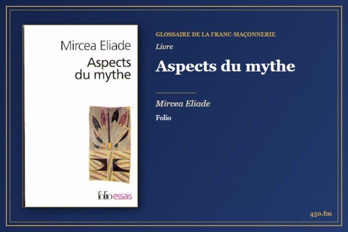 Aspects du mythe (Livre) – Glossaire de la franc-maçonnerie 450.fm