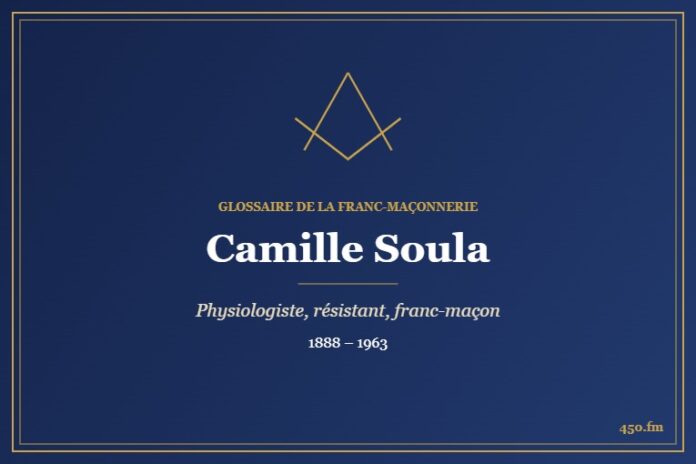 Camille Soula (Personnalité) – Glossaire de la franc-maçonnerie 450.fm