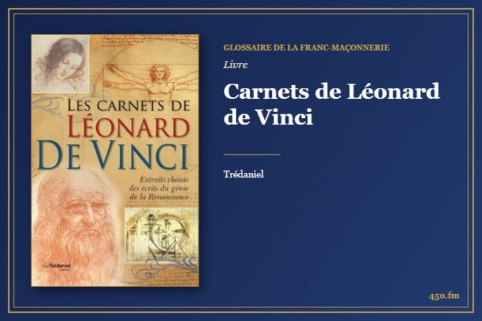 Carnets de Léonard de Vinci (Livre) – Glossaire de la franc-maçonnerie 450.fm