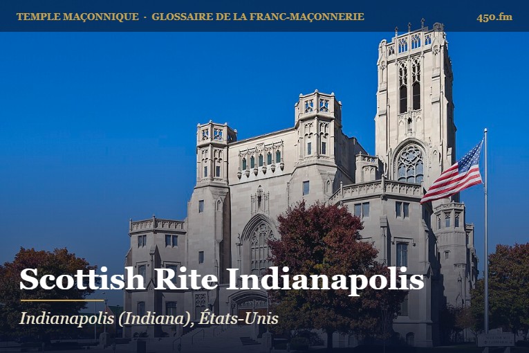 Cathédrale du Rite écossais, Indianapolis – temple maçonnique – Glossaire de la franc-maçonnerie 450.fm