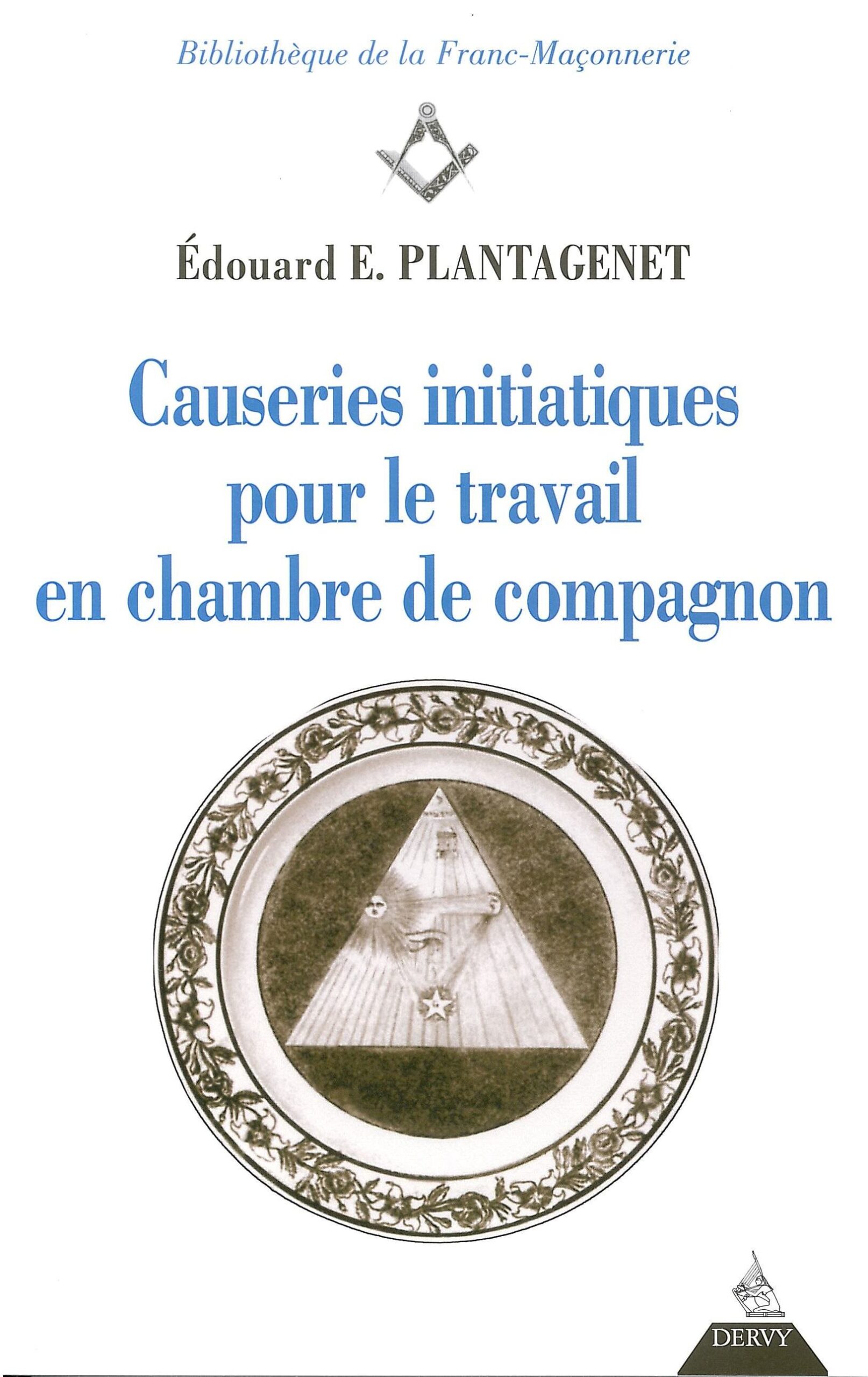 Couverture du livre Causeries initiatiques pour le travail en chambre de Compagnon