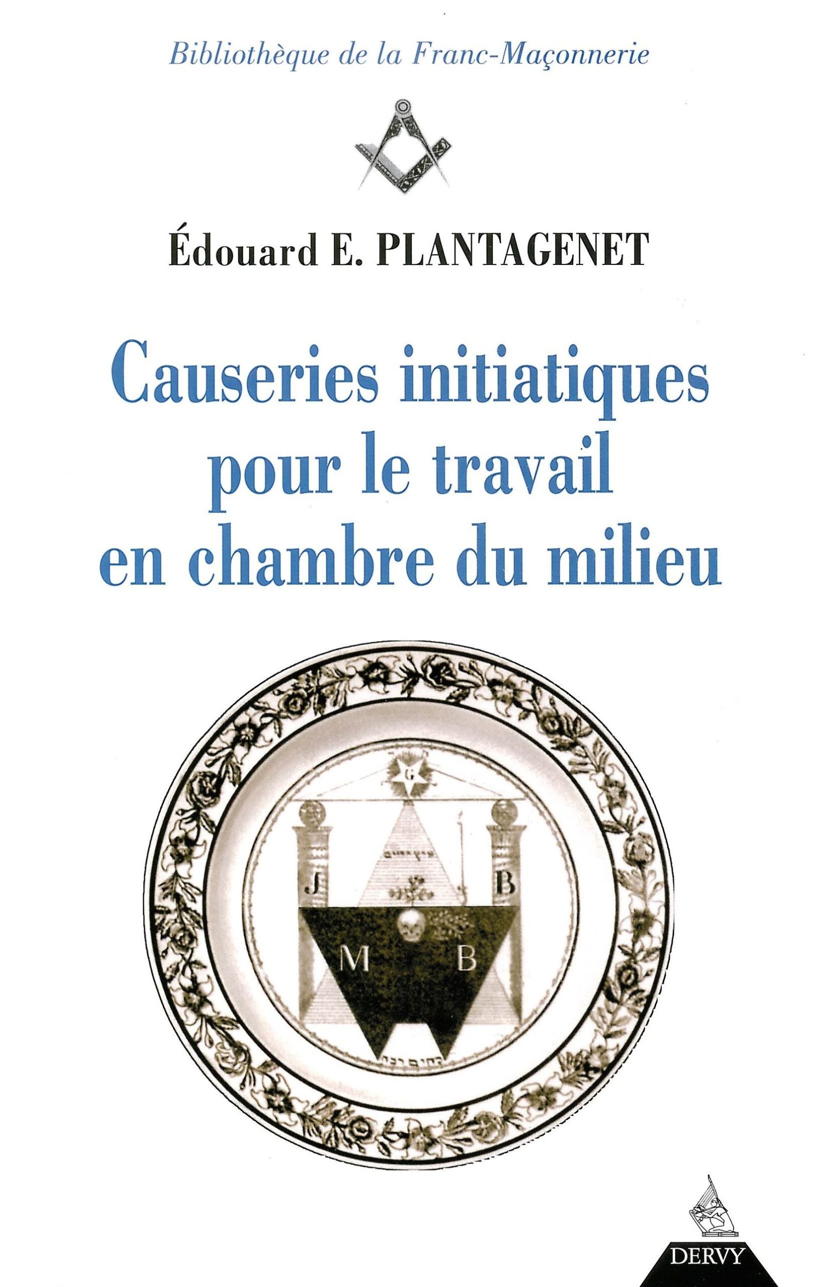Couverture du livre Causeries initiatiques pour le travail en chambre du Milieu