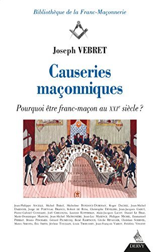 Couverture du livre Causeries maçonniques – Comment être franc-maçon au XXIe siècle