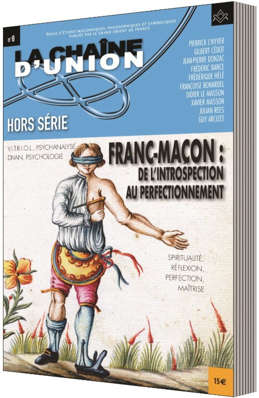 Couverture du livre Chaîne d’Union HS n° 8 – Franc-maçon, de l’introspection au perfectionnement