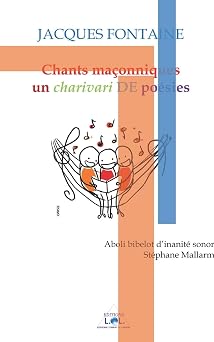Couverture du livre Chants maçonniques&nbsp;: un charivari de poésies