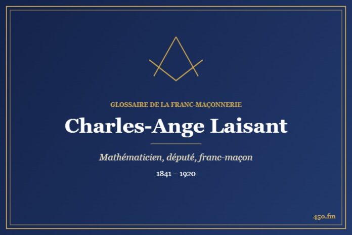 Charles-Ange Laisant (Personnalité) – Glossaire de la franc-maçonnerie 450.fm