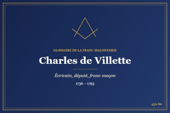Charles de Villette (Personnalité) – Glossaire de la franc-maçonnerie 450.fm