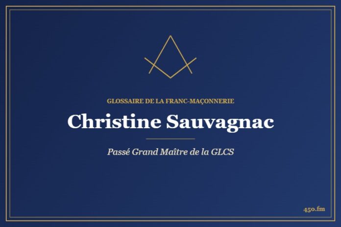 Christine Sauvagnac (Personnalité) – Glossaire de la franc-maçonnerie 450.fm