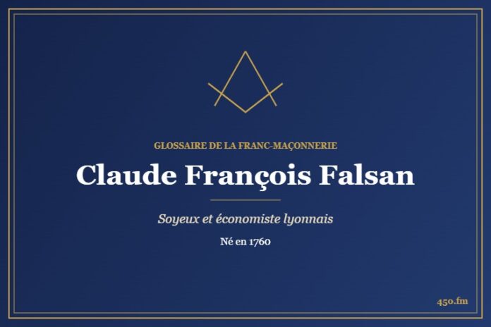 Claude François Falsan (Personnalité) – Glossaire de la franc-maçonnerie 450.fm