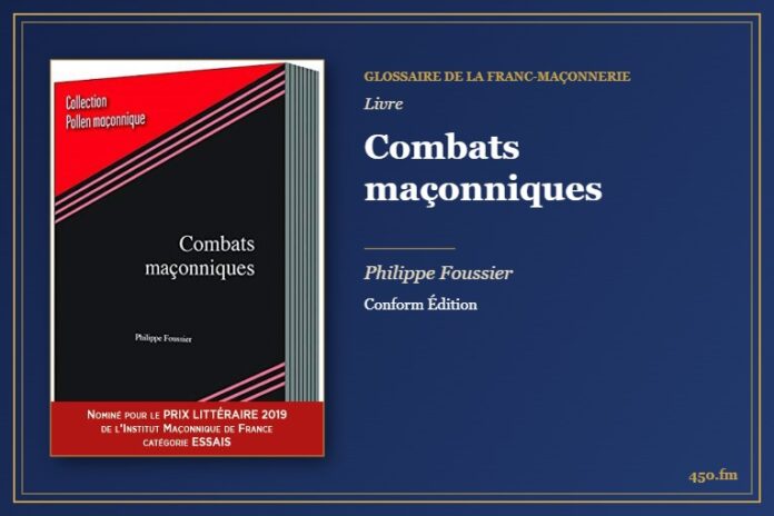 Combats maçonniques (Livre) – Glossaire de la franc-maçonnerie 450.fm