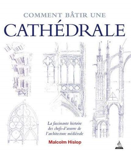 Couverture du livre Comment bâtir une cathédrale (éd. 2021)