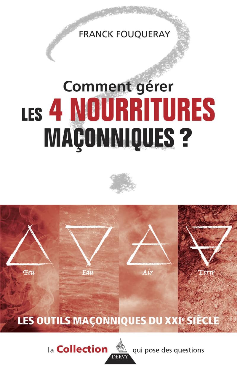 Couverture du livre Comment gérer les 4 nourritures maçonniques&nbsp;?