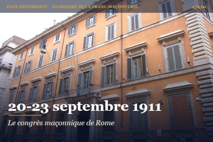 Congrès maçonnique international de Rome au palais Giustiniani, 20-23 septembre 1911 – date historique de la franc-maçonnerie – 450.fm