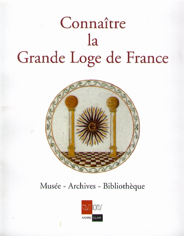 Couverture du livre Connaître la Grande Loge de France