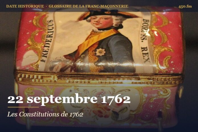 Constitutions et Règlements dits de Bordeaux du Rite de Perfection, 22 septembre 1762 – date historique de la franc-maçonnerie – 450.fm